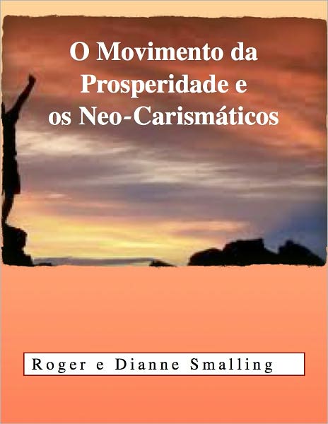 O MOVIMENTO DE PROSPERIDADE E OS NEO-CARISMATICOS