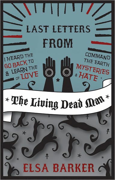 Last Letters From the Living Dead Man