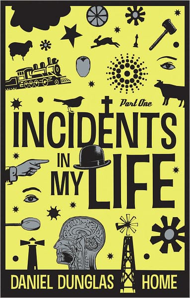 Incidents in My Life: Part One
