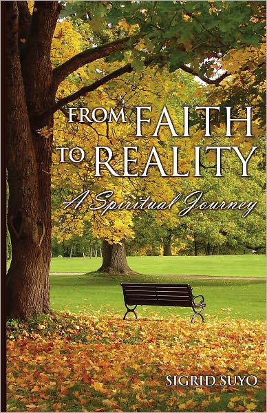 From Faith to Reality: A Spiritual Journey