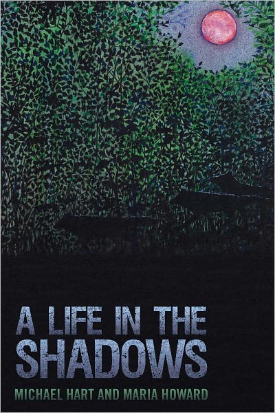 A Life in the Shadows
