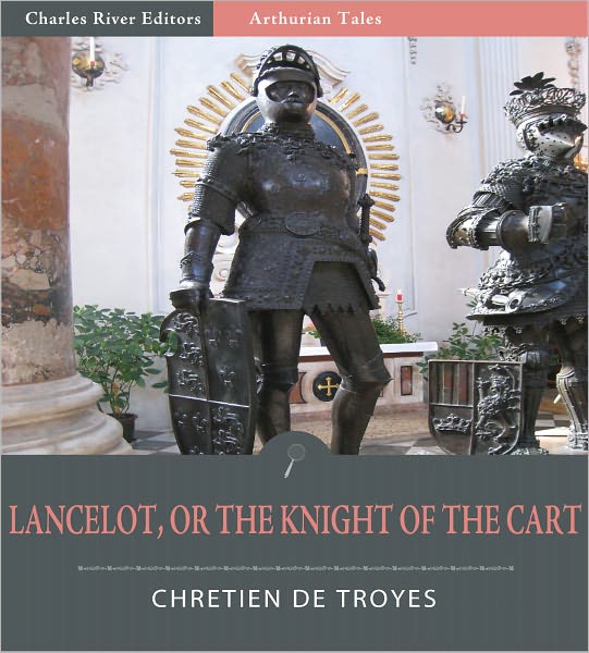 Lancelot, or The Knight of the Cart (Illustrated)