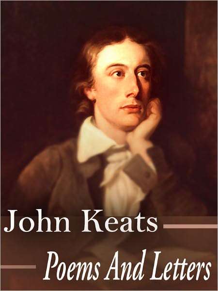 Letters And Poems Of John Keats