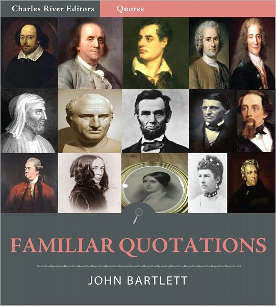 Familiar Quotations (Illustrated)