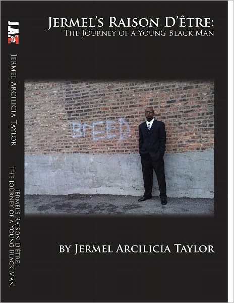 Jermel's Raison D'&ecirc;tre