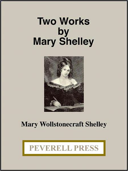 Two Works by Mary Shelley