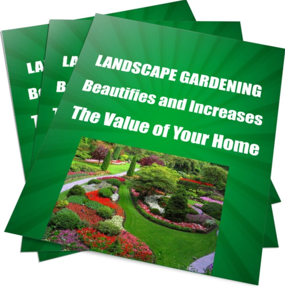 LANDSCAPE GARDENING-Beautifies and Increases The Value Of Your Home