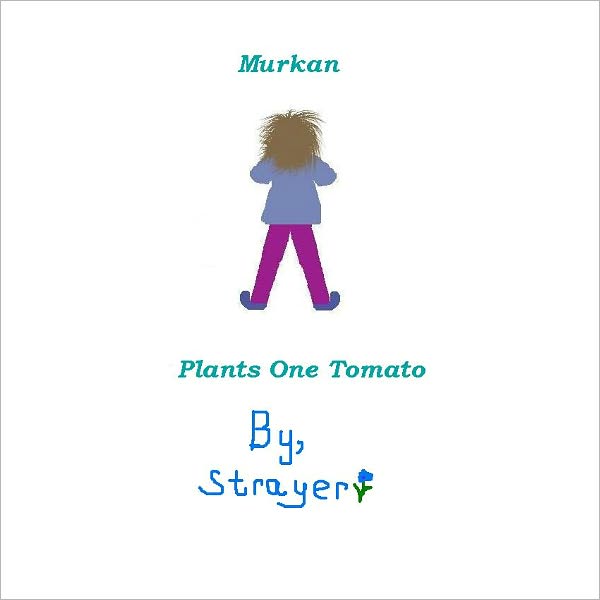 Murkan Plants One Tomato