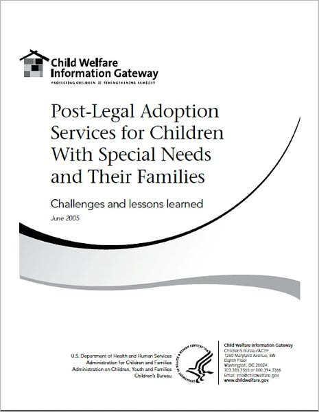 Post-Legal Adoption Services For Children with Special Needs and Their Families : Challenges and Lessons Learned