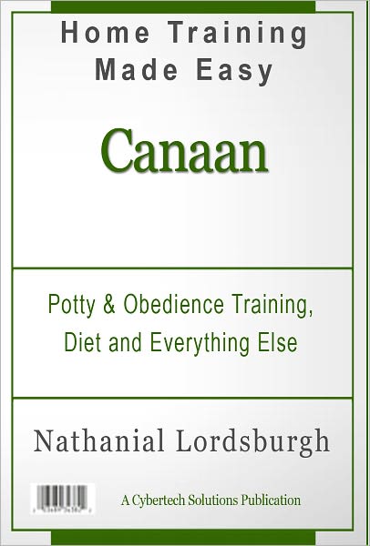 Potty And Obedience Training, Diet And Everything Else For Your Canaan