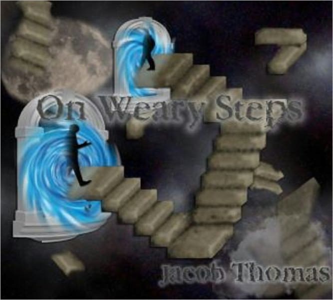 On Weary Steps