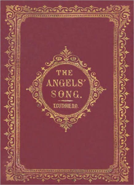 The Angel’s Song: A Religious Classic By Thomas Anstey Guthrie!