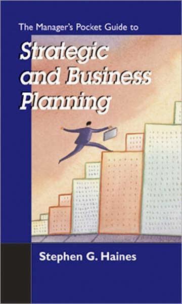 The Manager's Pocket Guide to Strategic and Business Planning