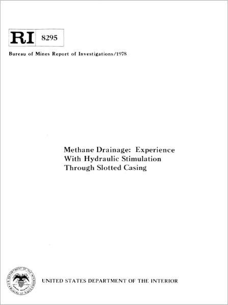 Methane Drainage: Experience With Hydraulic Stimulation Through Slotted Casing