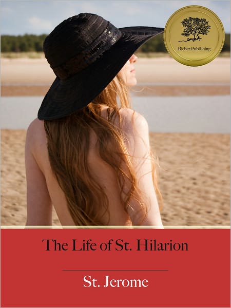 The Life of St. Hilarion - Enhanced (Illustrated)