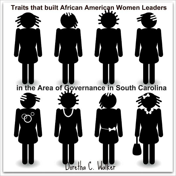 Traits that built African American Women Leaders in the Area of Governance in South Carolina