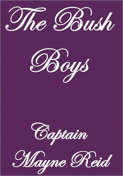 THE BUSH BOYS