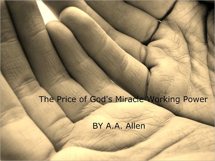 The Price of God's Miracle Working Power