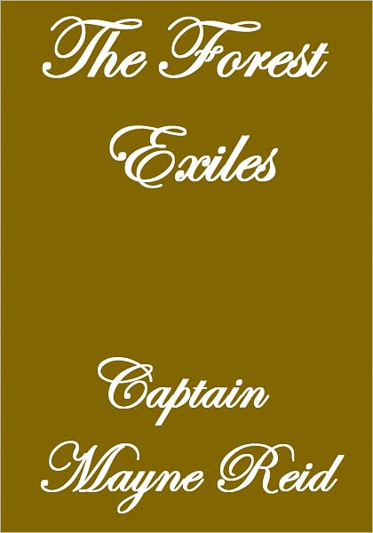 THE FOREST EXILES