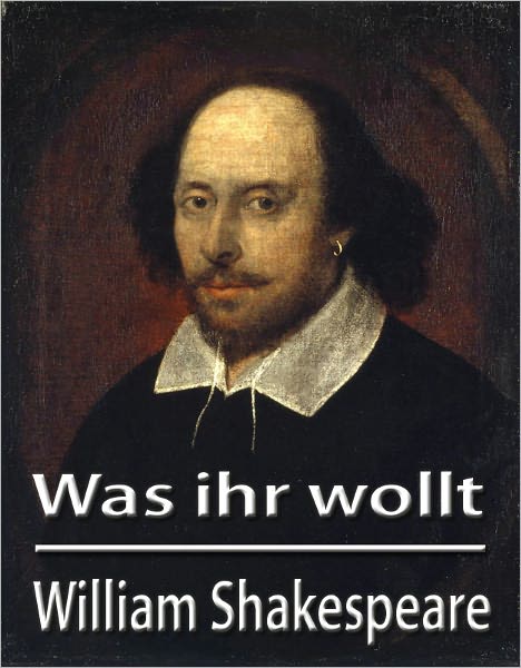 Was ihr wollt