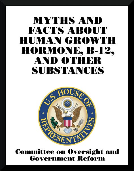 Myths and Facts About Human Growth Hormone, B-12, and Other Substances