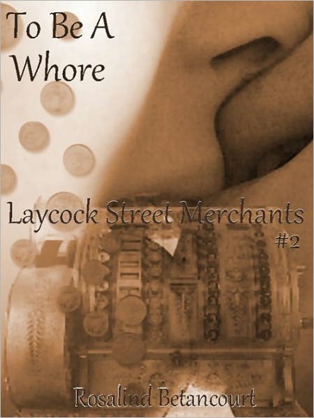 To Be A Whore