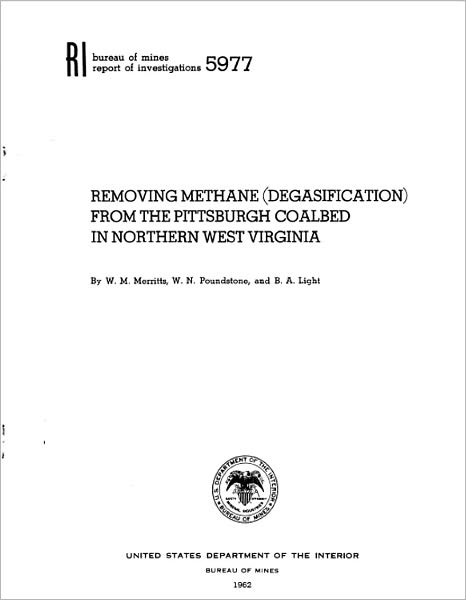 Removing Methane (Degasification) from the Pittsburgh Coalbed in Northern West Virginia
