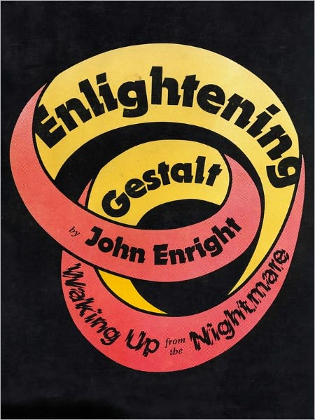 Enlightening Gestalt: Waking Up from the Nightmare
