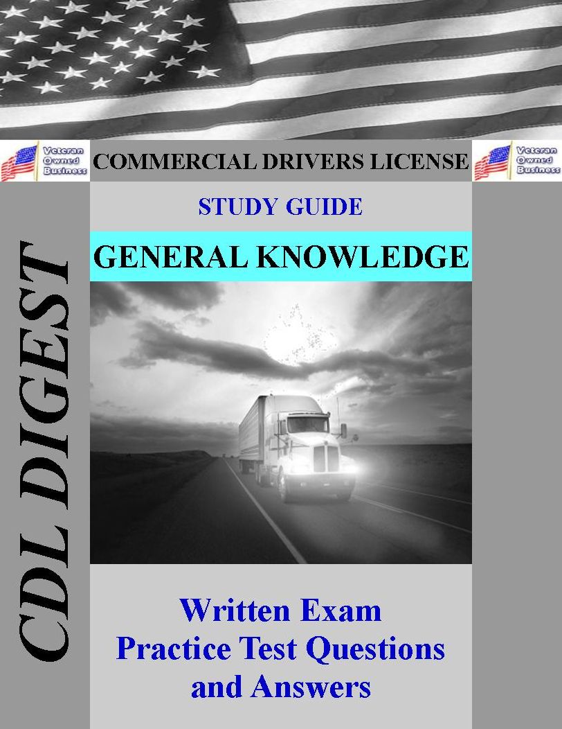 CDL Practice Test Study Guide: General Knowledge