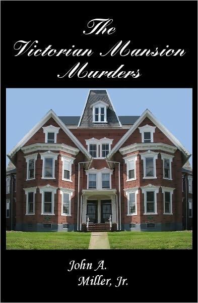 The Victorian Mansion Murders