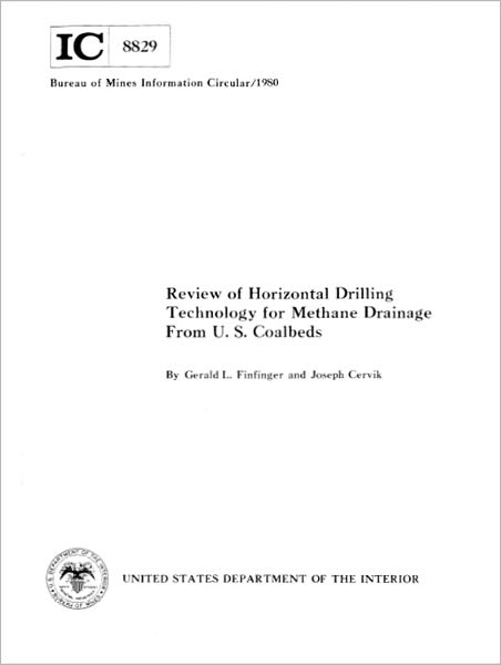 Review of Horizontal Drilling Technology for Methane Drainage From U. S. Coalbeds