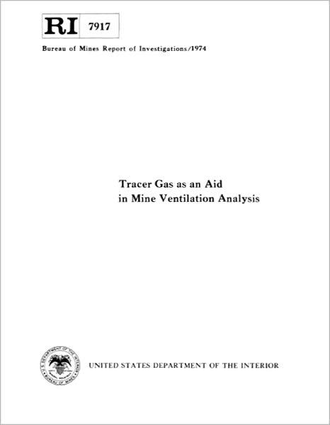 Tracer Gas as an Aid in Mine Ventilation Analysis
