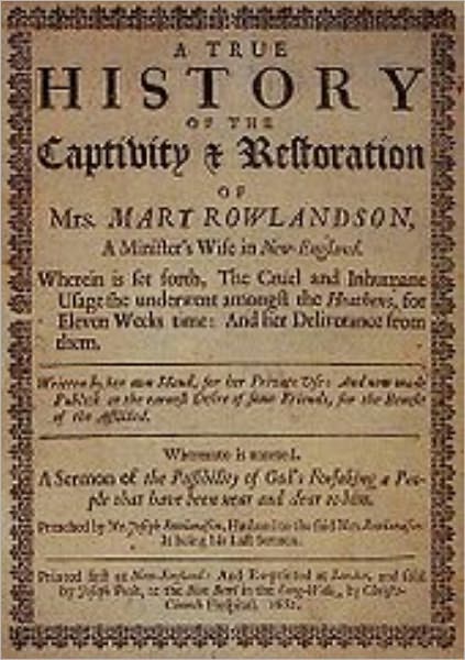 Narrative of the Captivity and Restoration of Mrs. Mary Rowlandson