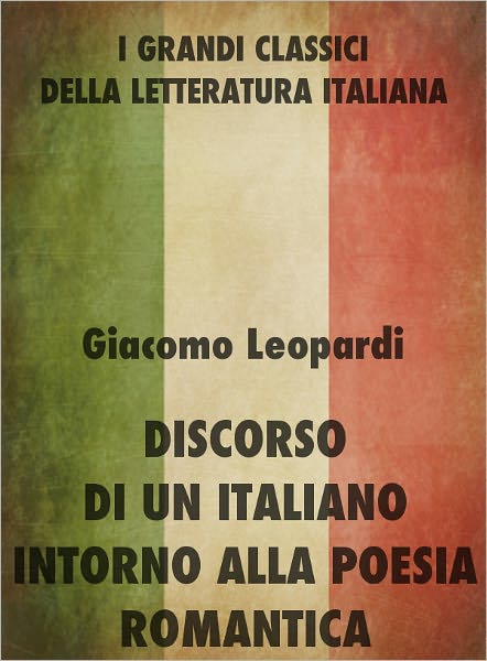 Discorso di un italiano intorno alla poesia romantica