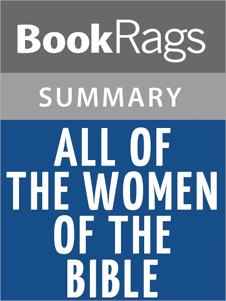 All of the Women of the Bible by Edith Deen l Summary & Study Guide