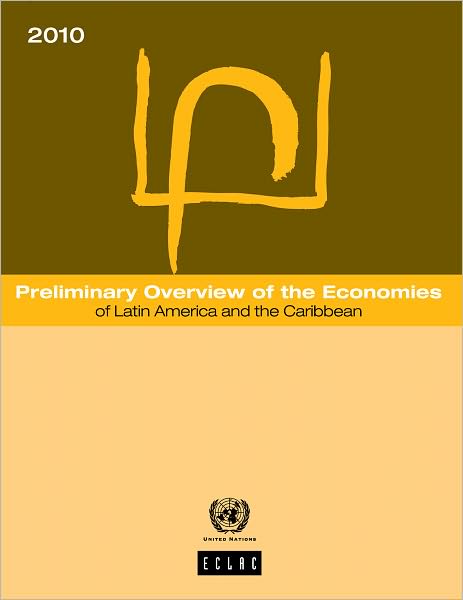 Preliminary Overview of the Economies of Latin America and the Caribbean 2010