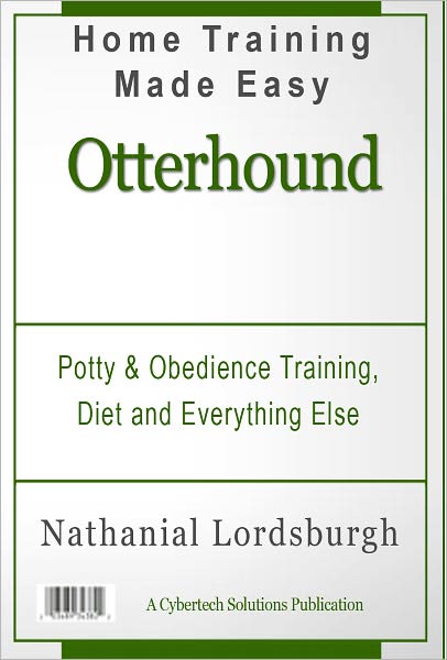 Potty And Obedience Training, Diet And Everything Else For Your Otterhound