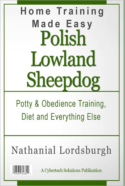Potty And Obedience Training, Diet And Everything Else For Your Polish Lowland Sheepdog