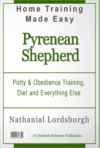 Potty And Obedience Training, Diet And Everything Else For Your Pyrenean Shepherd