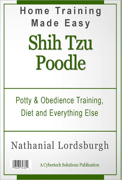 Potty And Obedience Training, Diet And Everything Else For Your Shih Tzu Poodle