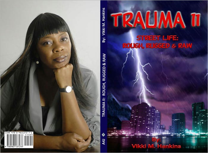 Trauma II, Street Life: Rough, Rugged & Raw