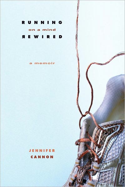 Running on a Mind Rewired: A Memoir