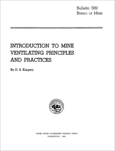 Introduction to Mine Ventilating Principles and Practices