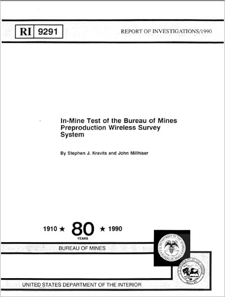 In-Mine Test of the Bureau of Mines Preproduction Wireless Survey System