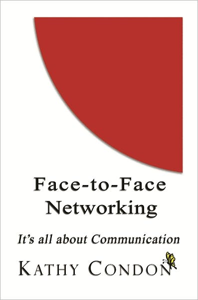 Face-To-Face Networking: It's All About Communication