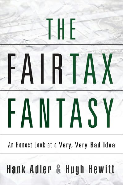 "THE FAIRTAX FANTASY"