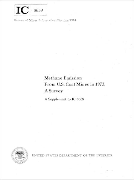 Methane Emission from U.S. Coal Mines in 1973, A Survey