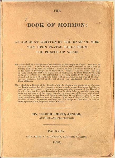 The Book Of Mormon: An Account Written by the Hand of Mormon upon Plates taken from the Plates of Nephi!