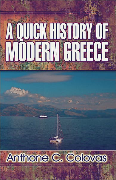 A Quick History of Modern Greece