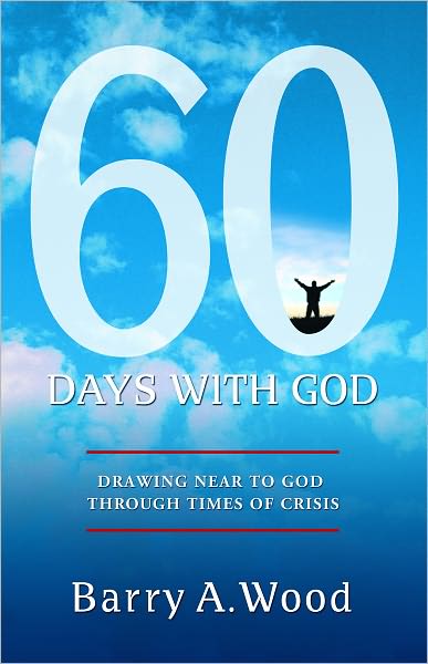 60 Days With God, Drawing Near to God Through Times of Crisis